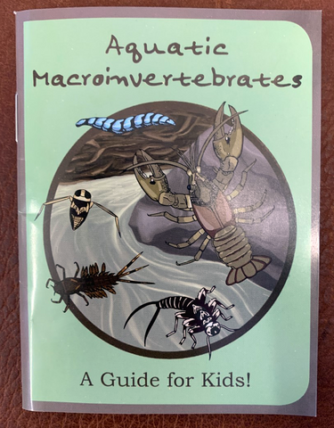 Aquatic Macroinvertebrates Kids Guide: Tax Free for State and Tax Exempt Organizations Only