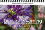 Native Bees of Wyoming Field Guide